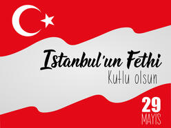 29 Mayıs İstanbul’un Fethi mesajları ve kutlama sözleri! Resimli, anlamlı, hadisli, milli duygulu 29 Mayıs 1453 İstanbul’un Fethi mesajları ve İstanbul’un Fethi için söylenen sözler!