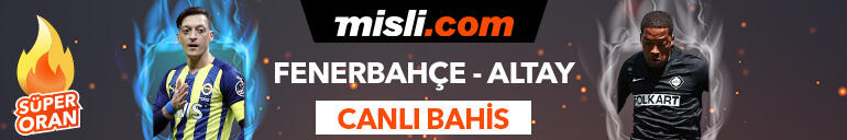 Fenerbahçe - Altay maçı Tek Maç ve Canlı Bahis seçenekleriyle Misli.com’da