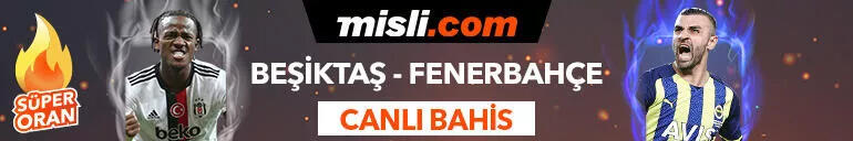 Beşiktaş - Fenerbahçe maçı Tek Maç ve Canlı Bahis seçenekleriyle Misli.com’da