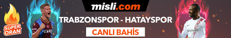 Trabzonspor - Hatayspor maçı Tek Maç ve Canlı Bahis seçenekleriyle Misli.com’da