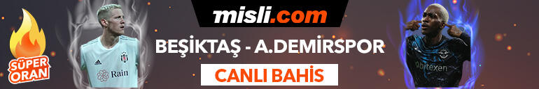 Beşiktaş - Adana Demirspor maçı Tek Maç ve Canlı Bahis seçenekleriyle Misli.com’da